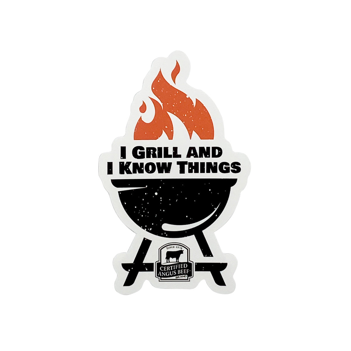 I Grill and I Know Things Sticker