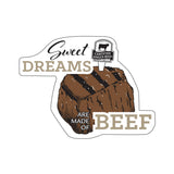 Sweet Dreams are Made of Beef Sticker